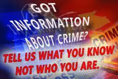 Got information about crime? Tell us what you know, not who you are
